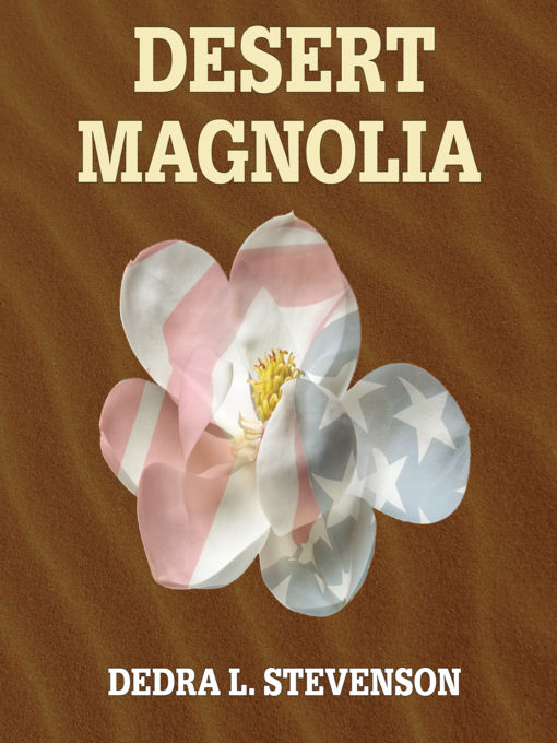 Title details for Desert Magnolia by Dedra L. Stevenson - Wait list